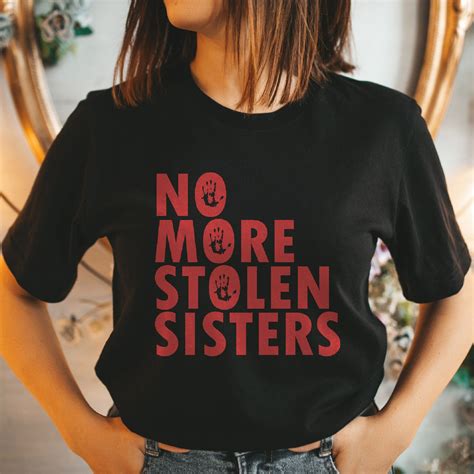 no more stolen sisters shirt|mmiw merchandise.